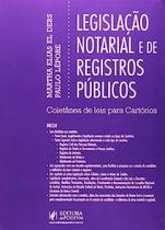 Legislação Notarial e de Registros Públicos: Coletânea de Leis Para Cartórios - 2014