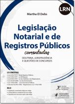 Legislação Notarial e de Registros Públicos: Comentada - Doutrina, Jurisprudência e Questões de Concursos - Lrn - JUSPODIVM
