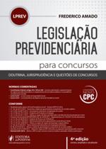 Legislação previdenciária para concursos: doutrina, jurisprudência e questões de concursos - JUSPODIVM Legislação previdenciária para concursos: doutrina, jurisprudência e questões de concursos - JUSPODIVM