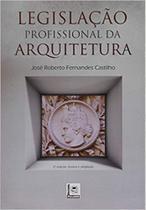 Legislação Profissional da Arquitetura - PILLARES Legislação Profissional da Arquitetura - PILLARES