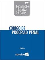 Legislação Saraiva De Bolso - Código De Processo Penal - 2ª Ed. 2018