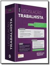 Legislaçao trabalhista 2018 - REVISTA DOS TRIBUNAIS