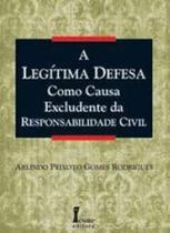 Legitima defesa, a - como causa excludente da responsabilidade civil - ICONE Legitima defesa, a - como causa excludente da responsabilidade civil - ICONE