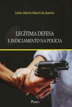 Legitima defesa e indiciamento na policia - PONTES EDITORES Legitima defesa e indiciamento na policia - PONTES EDITORES