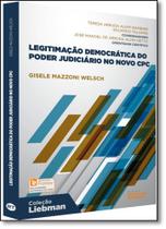 Legitimação Democrática do Poder Judiciário no Novo Cpc - Coleção Liebman