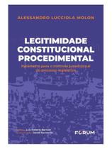 Legitimidade constitucional procedimental Legitimidade constitucional procedimental