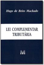 Lei Complementar Tributária - MALHEIROS EDITORES