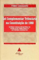 Lei complementar tributaria na constituiçao de 1988 - LIVRARIA DO ADVOGADO Lei complementar tributaria na constituiçao de 1988 - LIVRARIA DO ADVOGADO