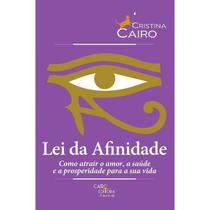 Lei Da Afinidade - CAIRO EDITORA Lei Da Afinidade - CAIRO EDITORA