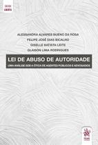 LEI DE ABUSO DE AUTORIDADE: Uma Análise Sob A Ótica De Agentes Públicos E Advogados - Tirant Lo Blanch