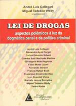 Lei De Drogas - Aspectos Polemicos A Luz Da Dogmatica Lei De Drogas - Aspectos Polemicos A Luz Da Dogmatica