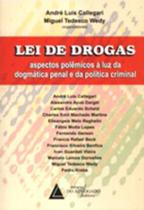 Lei de drogas: Aspectos polêmicos à luz da dogmatica penal e da política criminal - LIVRARIA DO ADVOGADO