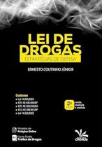 Lei de Drogas Estratégias de Defesa