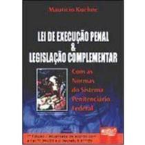 Lei de Execucao Penal & Legislacao Complementar - Lei de Execucao Penal & Legislacao Complementar -