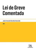 Lei de greve comentada Lei de greve comentada