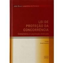 Lei de Protecao da Concorrencia Comentarios a Legislacao Antitruste Lei de Protecao da Concorrencia Comentarios a Legislacao Antitruste