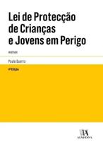 Lei de Protecção de Crianças e Jovens em Perigo - 04Ed/19 - ALMEDINA