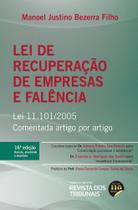 Lei de Recuperação de Empresas e Falência - Lei 11.101/2005 - Comentada artigo por artigo - 16ª Edição - Editora Revista dos Tribunais