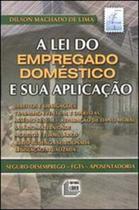 Lei do Empregado Domestico e Sua Aplicação - LIDER - ZEUS Lei do Empregado Domestico e Sua Aplicação - LIDER - ZEUS