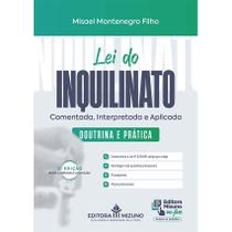 Lei do Inquilinato Comentada, Interpretada e Aplicada 2ª edição - Doutrina e Prática