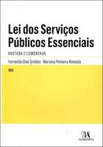 Lei dos Servicos Públicos Essenciais - 01Ed/12 - ALMEDINA