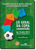 Lei geral da copa comentada Lei geral da copa comentada