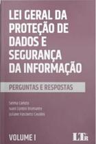Lei geral da Proteção de Dados e segurança da Informação vol. 1 Lei geral da Proteção de Dados e segurança da Informação vol. 1