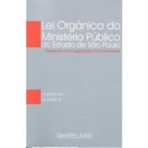 Lei organica do ministerio publico do estado de sao paulo - QUARTIER LATIN Lei organica do ministerio publico do estado de sao paulo - QUARTIER LATIN