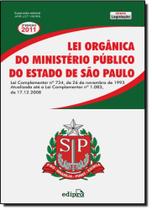 Lei Orgânica do Ministério Público do Estado de São Paulo - Série Legislação Lei Orgânica do Ministério Público do Estado de São Paulo - Série Legislação