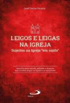 Leigos E Leigas Na Igreja - Paulus - Leigos E Leigas Na Igreja - Paulus -