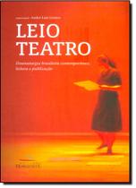 Leio Teatro: Dramaturgia Brasileira Contemporânea Leitura e Puclicação