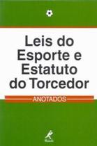 Leis do Esporte e Estatuto do Torcedor Anotados - Manole Leis do Esporte e Estatuto do Torcedor Anotados - Manole