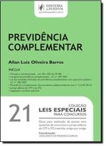 Leis Especiais Para Concursos 2014 - Prevideência Complementar - Vol.21 Leis Especiais Para Concursos 2014 - Prevideência Complementar - Vol.21
