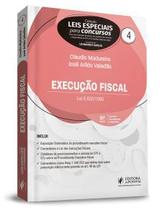 LEIS ESPECIAIS PARA CONCURSOS - Volume 04 - EXECUÇÃO FISCAL - 8ª ED. 2020 JUSPODIVM