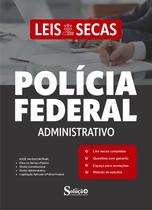 Leis na Íntegra - Polícia Federal - Administrativo