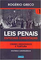 Leis Penais Especiais Comentadas - Volume 1 Crimes Hediondos e Tortura - Doutrina e Jurisprudência - Impetus