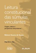 Leitura Constitucional Das Súmulas Vinculantes - 01Ed/24 Leitura Constitucional Das Súmulas Vinculantes - 01Ed/24