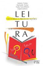 Leitura - história e provocações sob múltiplos olhares Leitura - história e provocações sob múltiplos olhares
