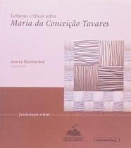 Leituras críticas sobre Maria da Conceição Tavares Leituras críticas sobre Maria da Conceição Tavares