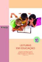 Leituras em educação volume 10 - vol. 10
