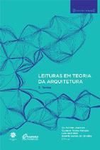 Leituras Em Teoria da Arquitetura 2. Textos - Col. Proarq - Viana & Mosley