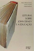 Leituras sobre john dewey e a educação Leituras sobre john dewey e a educação