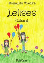 LELISES (LILAES) - Autor: VIEIRA, RONALDO - FILOCZAR LELISES (LILAES) - Autor: VIEIRA, RONALDO - FILOCZAR