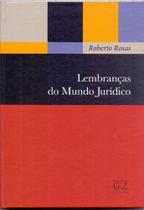 Lembranças do Mundo Jurídico - GZ EDITORA Lembranças do Mundo Jurídico - GZ EDITORA