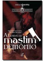 Lenda do Mastim Demônio, A Lenda do Mastim Demônio, A