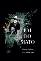 Lenda do Pai do Mato, A - MAZZA