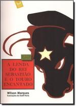 Lenda do Rei Sebastião e o Touro Encantado, A