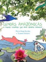 Lendas amazônicas e outras histórias que você deveria conhecer - Florear Livros