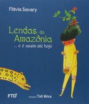 Lendas da Amazônia.e é Assim Até Hoje Lendas da Amazônia.e é Assim Até Hoje