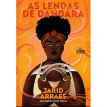 Lendas de dandara, as - EDITORA DE CULTURA Lendas de dandara, as - EDITORA DE CULTURA
